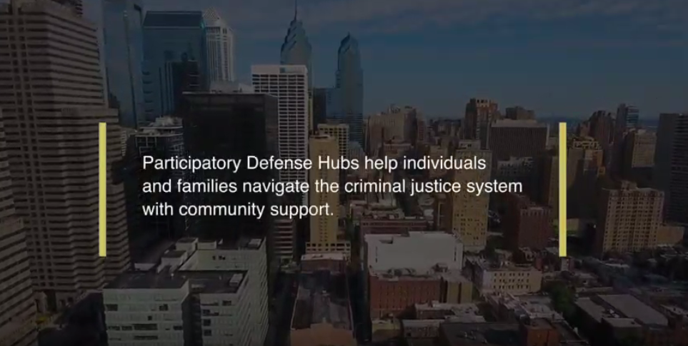 Video: Participatory Defense in Philadelphia